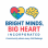 Bright Minds Big Heart Incorporated