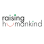 Raising HumanKind