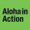 Aloha In Action Inc