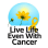 Live Life Even With Cancer, Inc. 
