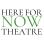 Here For Now Theatre Company