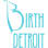 Birth Detroit