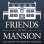 Friends Of The Mansion
