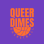 Queer Dimes