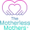 The Motherless Mothers