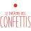 Le Théâtre des Confettis