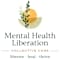 Mental Health Liberation