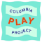 Columbia Play Project