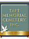 Taft Memorial Cemetery Inc.