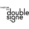 LE THEATRE DU DOUBLE SIGNE