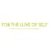 For The Luve Of SELF