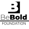 Be Bold Foundation Inc