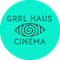 GRRL HAUS CINEMA Inc.