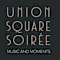 Union Square Soirée