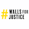 Walls For Justice