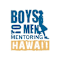 Boys to Men Mentoring Network of Hawai'i Inc.