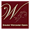 Greater Worcester Opera, Inc.