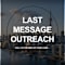 Last Message Outreach