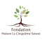 Fondation Maison La Cinquième Saison