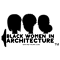 Black Women In Architecture Network