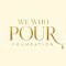 We Who Pour, INC