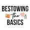 Bestowing The Basics Inc