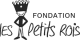 Fondation Les Petits Rois