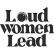 Loud Women Lead