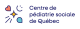Centre de pédiatrie sociale de Québec