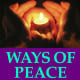 WAYS OF PEACE