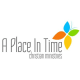 A Place in Time Christian Ministries