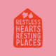 Restless Hearts, Resting Places Co