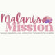 Malani's Mission