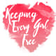 Katherine Elaine Gallegos Foundation DBA Keeping Every Girl Free