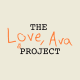 The Love, Ava Project