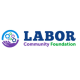 Labor Community Foundation Inc