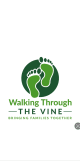 Walking Through The Vine Incorporated