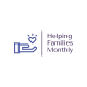 Helping Families Monthly