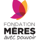 Fondation Meres Avec Pouvoir 
