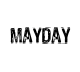 MAYDAY
