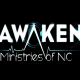 Awaken Ministries Of NC Inc