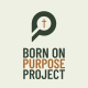 Born On Purpose Project