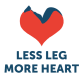 Less Leg More Heart