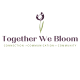 Together We Bloom