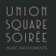 Union Square Soirée