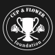 CUP AND FLOWER FOUNDATION