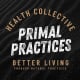 Primal Practices