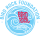 Bird Rock Foundation Inc
