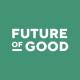 Future of Good