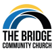 The Bridge Community Church